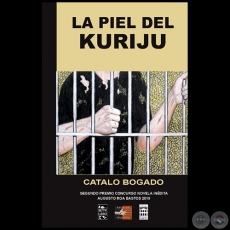 LA PIEL DEL KUIRJU - Autor: CATALO BOGADO BORDÓN - Año 2019